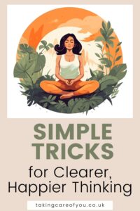 Simplify your mind, Ways to Simplify Your Thinking